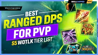 Best RANGED DPS in WOTLK PvP TIER LIST [upl. by Jereme999]