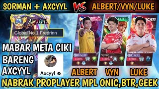 Mabar Bareng Axcyyl Malah Nabrak Albert Vyn Luke Gas Bantai  Mobile Legends [upl. by Ame]