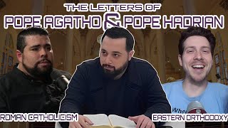 The Letters of Pope Agatho amp Pope Hadrian A Dialogue with Erick Ybarra amp Craig Truglia [upl. by Hyacinth484]