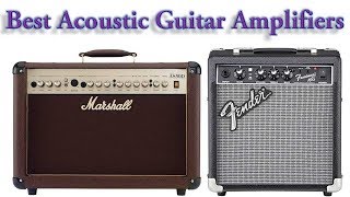 Top 5 Best Acoustic Guitar Amplifiers – Acoustic Guitar Amplifiers Reviews [upl. by Torrlow270]