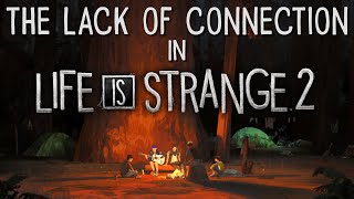 The Lack of Connection in Life is Strange 2 [upl. by Elaynad555]