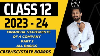 Financial Statements of a Company  Financial Statement Analysis  Class 12  Accounts  Part 2 [upl. by Akla]