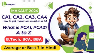 📢MAKAUT CA1 CA2 CA3 CA4 What is PCA1 and PCA2 and How to Maximize Your Marks in CA In Hindi [upl. by Karoly]