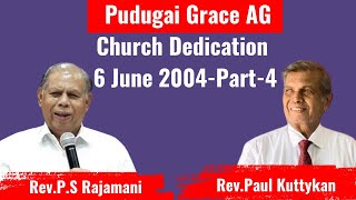 PGAG Dedication6 June 2004Part4 RevPS Rajamani Rev Paul KuttykanVideo amp EditsGrace Amy Paul [upl. by Alrzc]