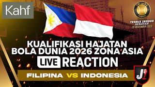 🔴FILIPINA VS INDONESIA  KUALIFIKASI HAJATAN BOLA DUNIA LIVE REACTION  EPS 49 [upl. by Egan]