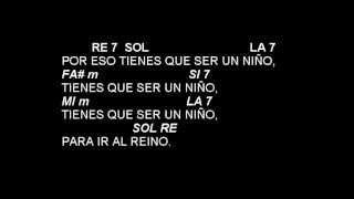 HERMANOS AMEMONOS UNOS A OTROS  TIENES QUE SER UN NIÑO  LETRA Y ACORDES  COMUNIÓN  NIÑOS [upl. by Charteris340]