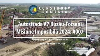 Autostrada A7 BuzăuFocșani  Misiune Imposibilă 2024 A007 UMB  Air amp Ground  2024100405 [upl. by Solnit283]