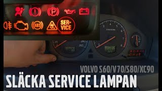 SLÄCKA SERVICE LAMPAN  VOLVO S60V70S80XC90 [upl. by Anders]