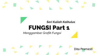 KALKULUS  Fungsi  Part 1  Menggambar Grafik Fungsi [upl. by Anil122]