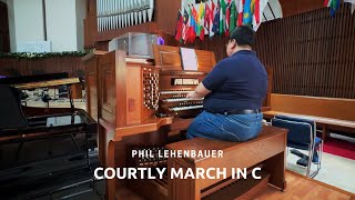 Courtly March in C by Phil Lehenbauer [upl. by Warring256]