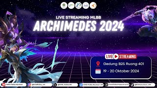 MLBB ARCHIMEDES 2024  DAY 2 SEMIFINAL  FINAL [upl. by Thirza]