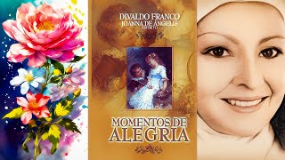 MOMENTOS DE ALEGRIA Audiolivro Espírita  Por Joanna de Ângelis e Divaldo Franco [upl. by Anilat]