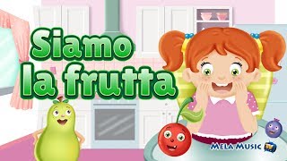 Siamo la frutta  canzoni MelaEducational [upl. by Crain]