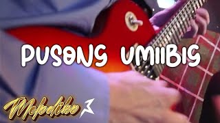 PUSONG UMIIBIG  Tagalog LOVE Song  melodiko [upl. by Anelleh]