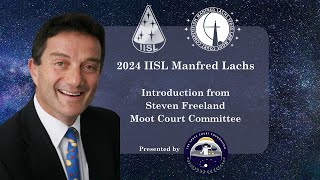 Introduction from Steven Freeland Committee Chair for the 2024 IISL Manfred Lachs Moot Court [upl. by Imehon]