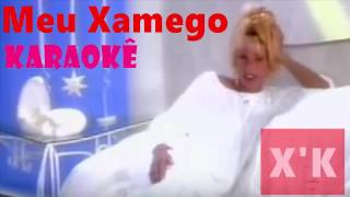 Meu XamegoXuxaKaraokê [upl. by Aneeg]