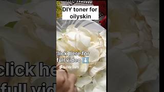 DIY Rose Toner for Oily skin amp open pores rosewater toner openpores [upl. by Nahshun]