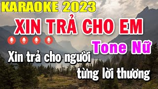 Xin Trả Cho Em Karaoke Tone Nữ Nhạc Sống 2023  Trọng Hiếu [upl. by Ahseekat633]