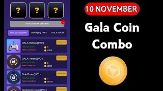 Gala Coin Combo Today 10 November  Gala Coin Daily Combo Today  GALA Coin Card [upl. by Kilk107]