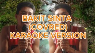 Bakit sinta covered karaoke version [upl. by Neroc514]