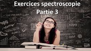 Exercices spectroscopie uvvis IR RMN  partie 3 [upl. by Floria]