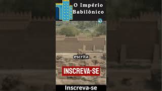 O Império BabilônicoHistóriaAntiga ImpérioBabilônio CivilizaçãoBabilônia História Legado [upl. by Hyde]