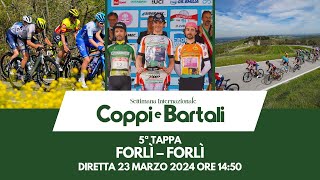 LIVE  Settimana Internazionale Coppi e Bartali 2024  5ª tappa  Forlì – Forlì [upl. by Enirol]