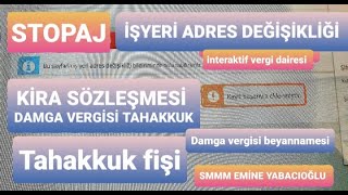 İŞYERİ NAKLİ NASIL YAPILIR  ADRES DEĞİŞİKLİĞİ YAPMA  KİRA SÖZLEŞMESİ DAMGA VERGİSİ BEYANNAMESİ [upl. by Kolk]