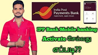 How to India Post Payments Bank Mobile Banking Activate Tamil ippb Mobile Banking Registration [upl. by Nurat769]