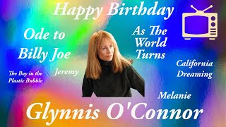 Happy Birthday to actress Glynnis OConnor [upl. by Onaivlis232]