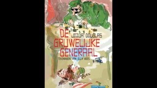 Fragment audioboek De gruwelijke generaal Voorgelezen door Sander de Heer [upl. by Fatma]