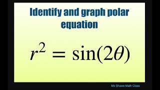 Identify and graph polar equation r2  sin 2 theta Lemniscate Test for Symmetry [upl. by Alisander]