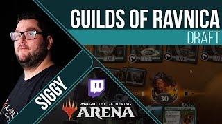 Guilds of Ravnica Draft  Channel Siggy [upl. by Vinay]