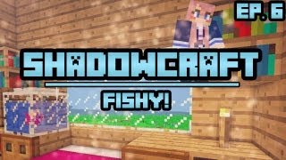 Fishy  ShadowCraft  Ep 6 [upl. by Sivlek]