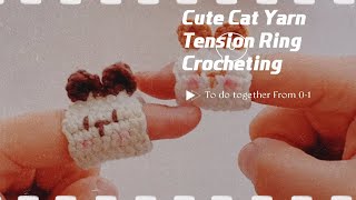 Cute Cat Yarn Tension Ring Crocheting Have a try [upl. by Gracie]