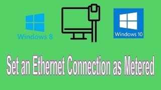 How to Set an Ethernet Connection as Metered in Windows 10 and 8 to Control Windows Updates [upl. by Stargell]