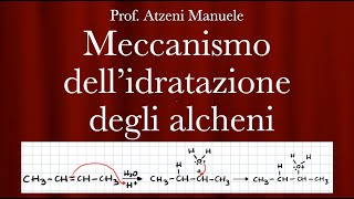 Meccanismo dellidratazione degli alcheni L41 ProfAtzeni ISCRIVITI [upl. by Bega]