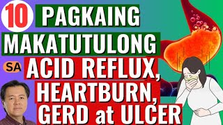 10 Pagkaing Makatutulong sa Acid Reflux Heartburn GERD at Ulcer  By Doc Willie Ong [upl. by Kirat]