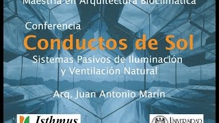 Sistemas Pasivos de Climatización e Iluminación Natural  Conductos de sol [upl. by Nalyorf48]