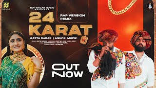 24 Karat remix by Aghori Muzik  Geeta Rabari  New Songs 2023 [upl. by Nett]