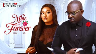 MINE FOREVER New Movie Jim Iyke Degri Emmanuel Doris Ifeoma Ifeka 2024 Nollywood Movie [upl. by Kimon]