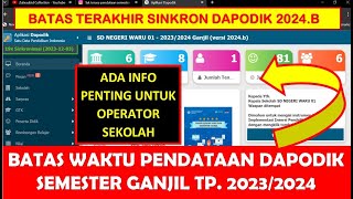 BATAS AKHIRCUT OFF PENDATAAN DAPODIK SEMESTER GANJIL 20232024 [upl. by Kerwinn]