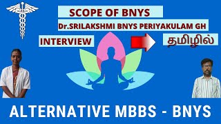 SCOPE OF BNYS  DRSRILAKSHMI PERIYAKULAM GH  ALTERNATIVE FOR MBBS IS BNYS  NO NEET  TAMIL [upl. by Orelle30]