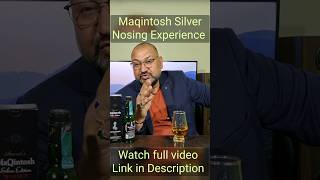 Maqintosh Silver Whisky Nosing nilgirikashyap whiskey amrut [upl. by Eimarrej925]