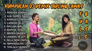 KUMPULAN DJ TARLING LAWAS GAP AUDIO [upl. by Dinan589]