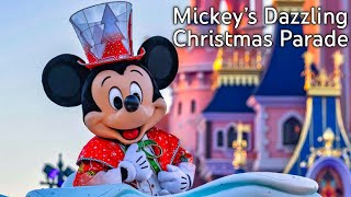 4K Mickey’s Dazzling Christmas Parade 2022  Disneyland Paris [upl. by Nyrehtac458]