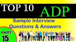 ADP Top most important interview questions and answers for freshers  experienced videos tips [upl. by Hum]