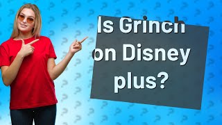 Is Grinch on Disney plus [upl. by Salvadore]