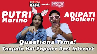 QUESTIONS TIME with Adipati Dolken amp Putri Marino [upl. by Lucinda]