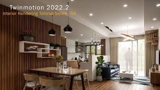 TWINMOTION 20222 RENDERING TUTORIAL SERIES  03 [upl. by Ynittirb]